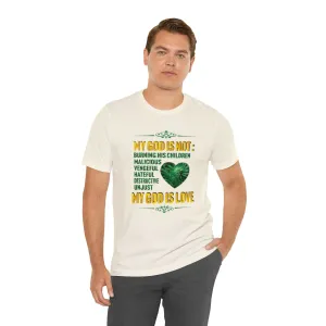 God is Love T-shirt | The creator of earth Loving father Streetwear Apparel Graphic Design Peace T-shirt