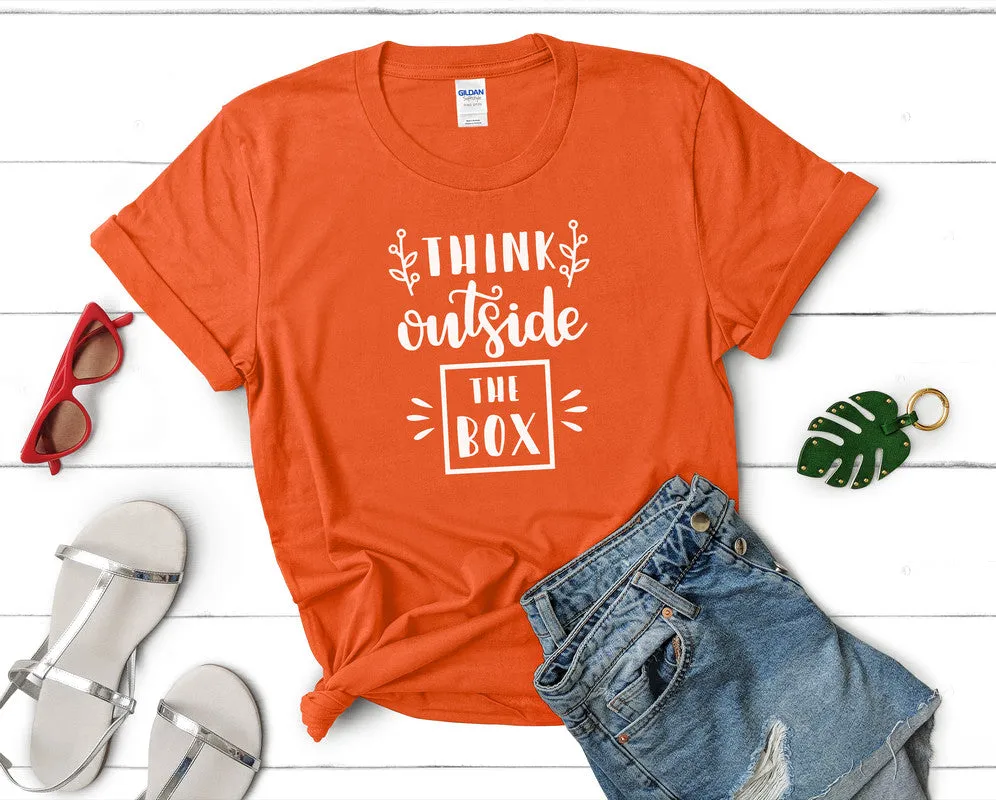 Think Outside The Box Women's T Shirt.